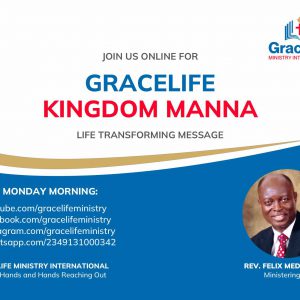 Gracelife Kingdom Manna 29 – The Significance of Easter – Part 5